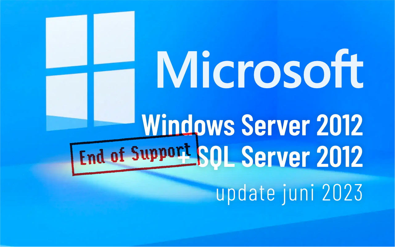 Abstracte blauwe illustratie met daaroverheen de tekst: ‘Microsoft Windows Server 2012 en SQL server 2012, End of support, update juni 2023’