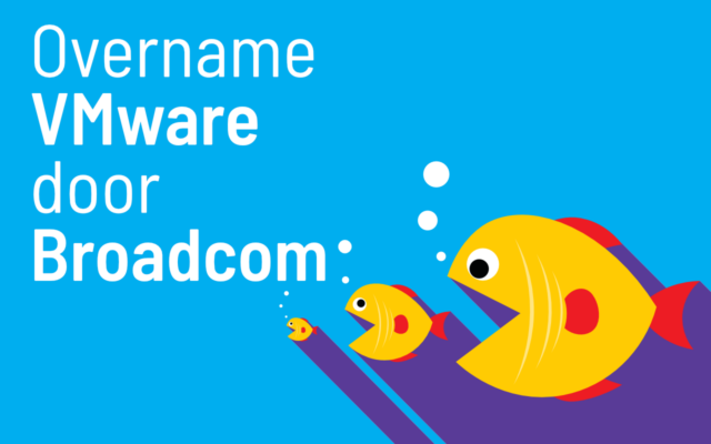 Overname VMware door Broadcom
